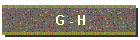 G - H